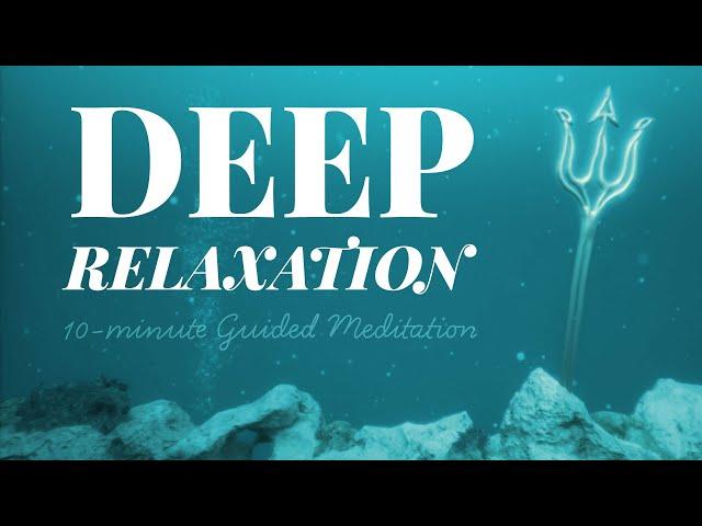 10 Min | Guided Meditation for Deep Relaxation – Let Go & Sink into Ocean Stillness