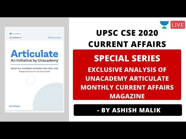 Special Series-Current Affairs UPSC CSE |Exclusive Analysis of Unacademy Articulate Monthly Magazine