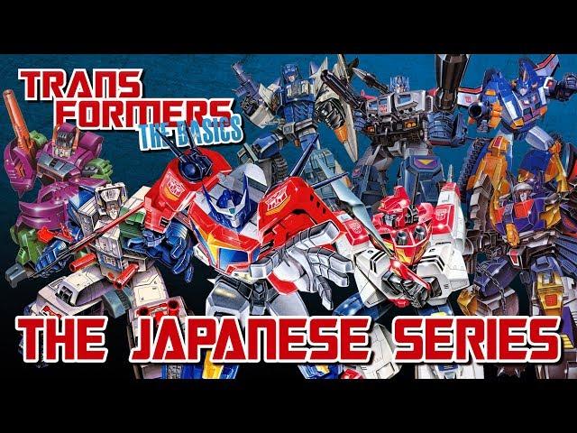 TRANSFORMERS: THE BASICS on THE JAPANESE SERIES