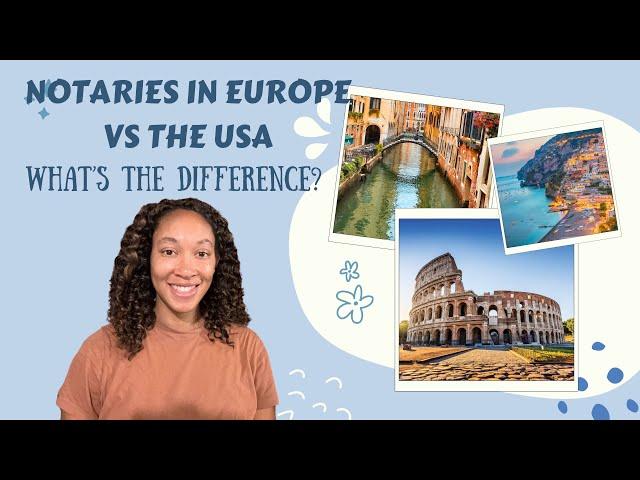 How Notaries in Europe Are Different from the U.S. (Live from Italy!)