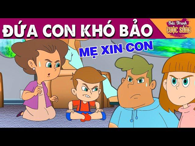 ĐỨA CON KHÓ BẢO - PHIM HOẠT HÌNH HAY NHẤT - KHOẢNH KHẮC KỲ DIỆU - TRUYỆN CỔ TÍCH HAY NHẤT