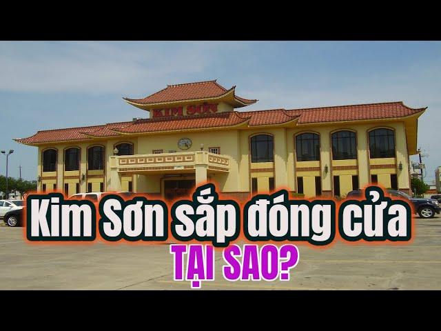 Nhà hàng Kim Sơn downtown Houston mở cửa 40 năm sắp phải đóng cửa. Tại sao?