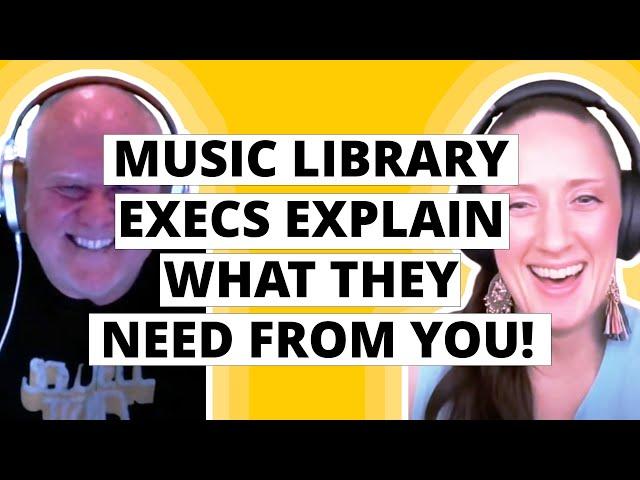 TWO Music Library Execs Explain What They Need From YOU!