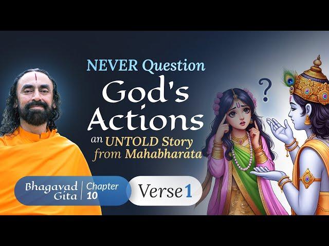 NEVER Question God's Actions - The Secret to Understanding God by Shree Krishna | Swami Mukundananda