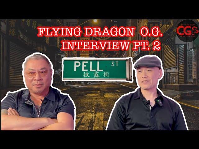 “COWBOY” Former Pell Street Flying Dragon - Part 2