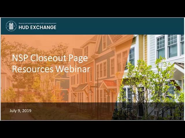 NSP Closeout Page Resources on the HUD Exchange Webinar