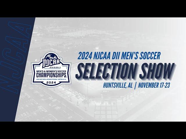 2024 NJCAA DII Men's Socccer Selection Show | Huntsville, AL