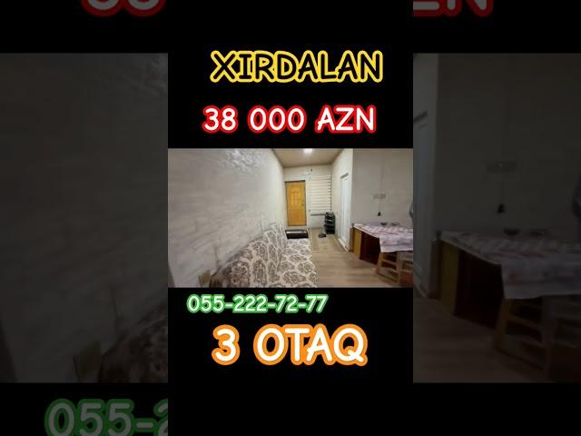 XIRDALANDA ƏSYALİ 3 OTAQLI HƏYƏT EVİ 38000 AZN  055-222-72-77