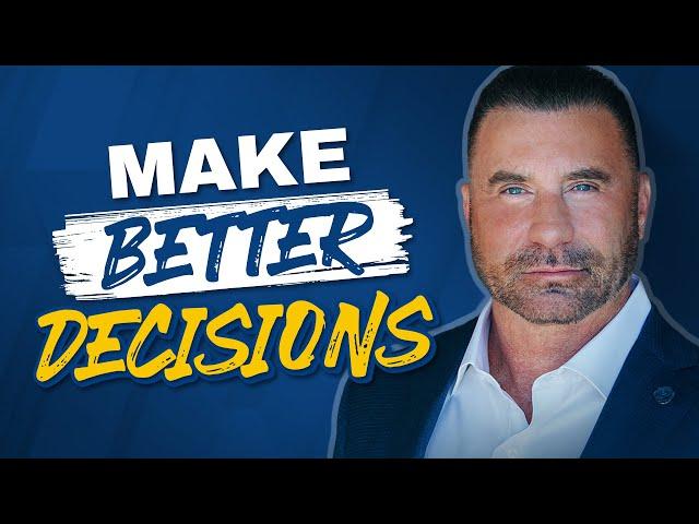 10 Steps to Make Better, Faster & Smarter Decisions!