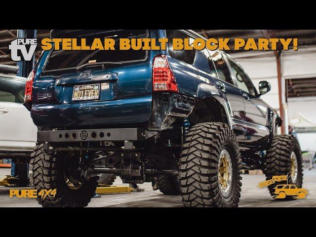 PURE TV: Stellar Built BLOCK PARTY (Toyota 4runner, Tacoma, Tundra, Lexus GX460 GX470, Land Cruiser)