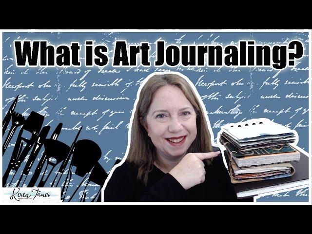 How to Art Journal- What is Art Journaling?--- Art Journaling 101 for Beginners