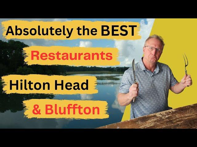 Absolutely The BEST Restaurants Hilton Head Bluffton