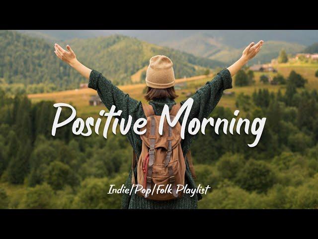 Positive Morning  Acoustic music helps the morning full of energy | Indie/Pop/Folk/Acoustic