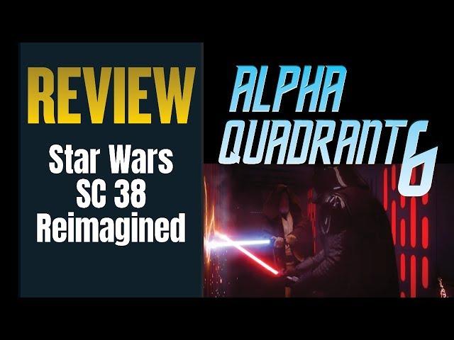 Review of "Star Wars SC 38 Reimagined" by FXitinPost