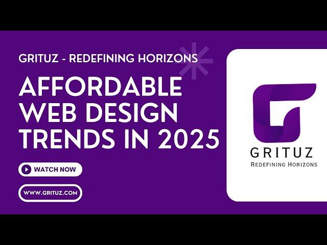 Grituz - Affordable Web Design Trends in 2025