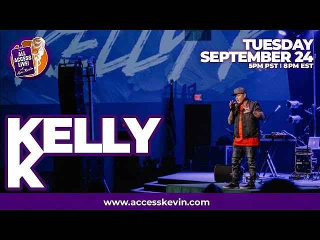 KELLY K JOINS ALL ACCESS LIVE with KEVIN RANKIN