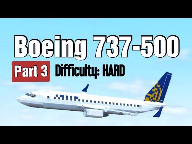 Boeing 737-500 [Part 3] | Tutorial for Plane Crazy |