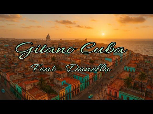 Cuba Gitano (Danella)️