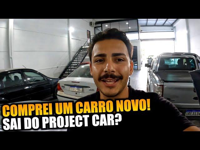 COMPREI UM CARRO NOVO! SAI DO PROJECT CAR?