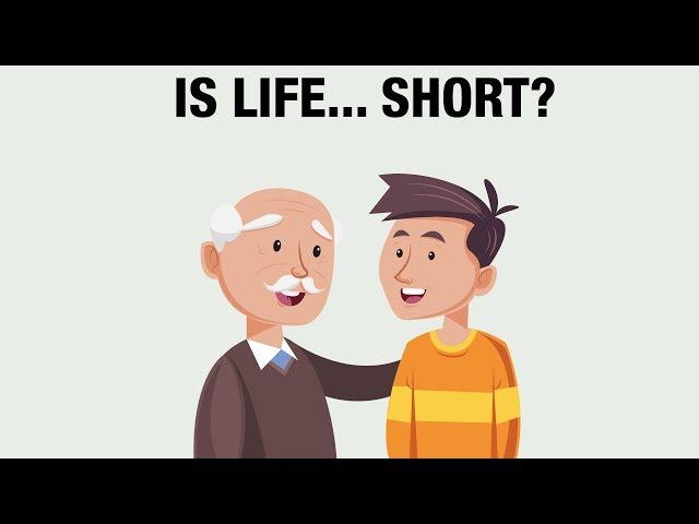 This is how short life really is