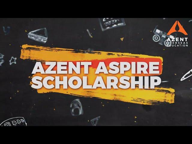 Azent Aspire Scholarship 2022 | Study Abroad | Apply Now