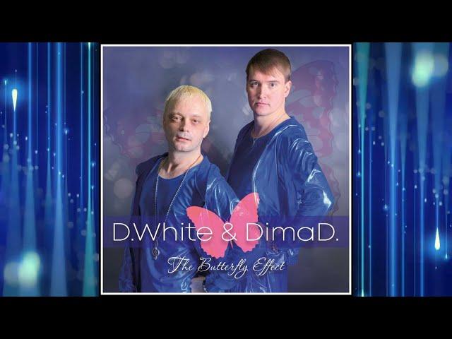 D.White & DimaD. - The Butterfly Effect (Album). NEW Italo Disco, Music 80-90s, Modern Talking style