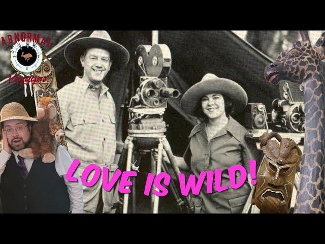 A Wild Love Story - (The Martin & Osa Johnson Safari Museum)