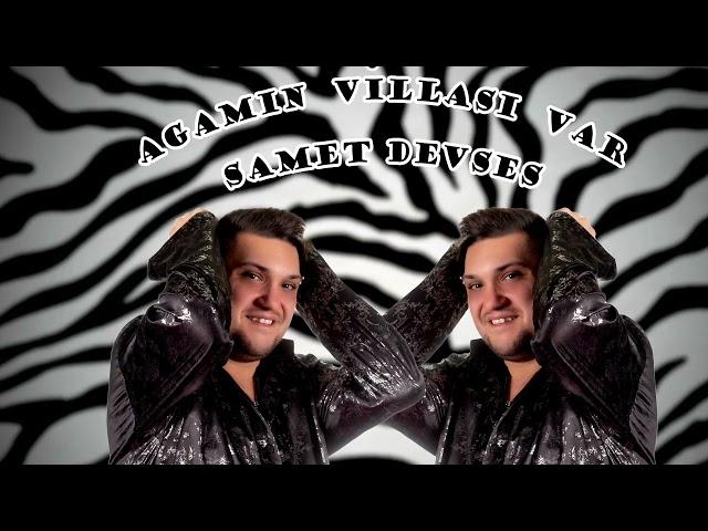 Samet DEVSES-Agamın Villası Var█▬█ █ ▀█▀ 2024 [4K-UHD]Official Video