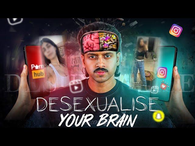 DESEXUALISE Your Brain In 4 Easy Steps