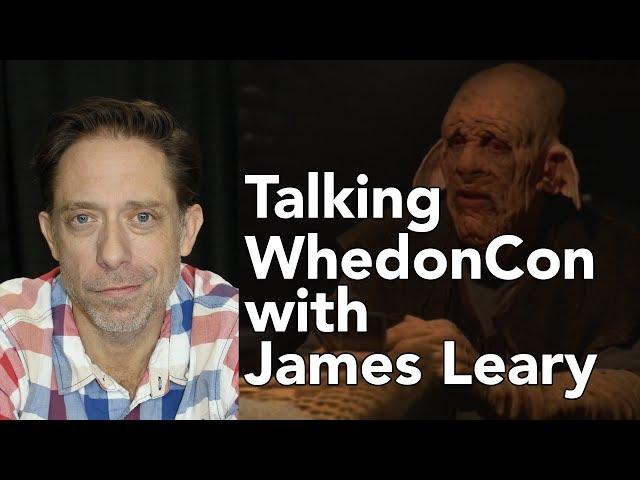 Talking WhedonCon with James Leary