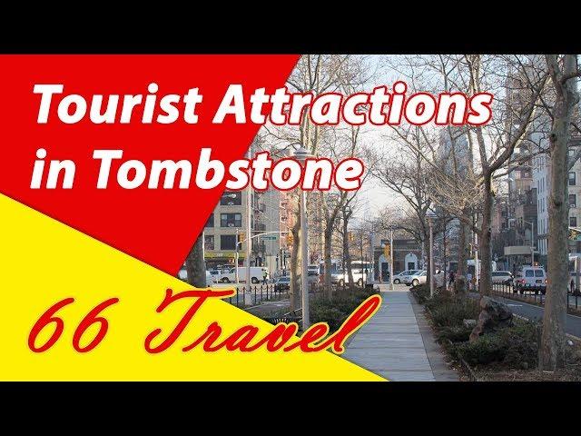 List 8 Tourist Attractions in Tombstone, Arizona | Travel to United States