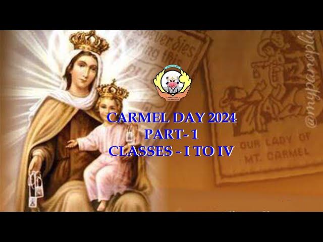 CARMEL DAY CELEBRATION 2024  [1ST PART]