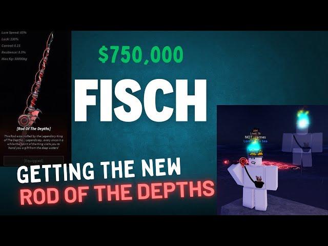 GETTING THE NEW ROD OF THE DEPTHS IN FISCH