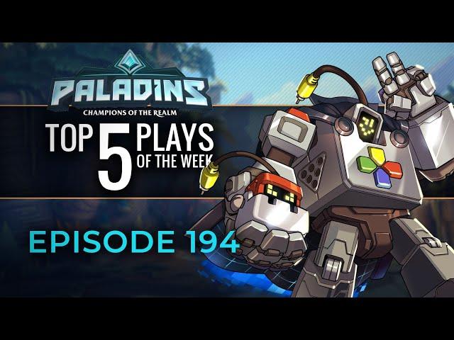 Paladins - Top 5 Plays - Episode 194