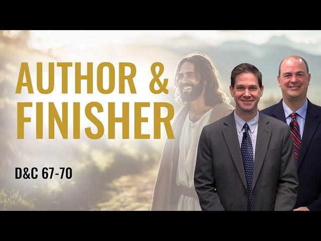 D&C 67-70 | Taylor & Tyler | Come Follow Me Insights