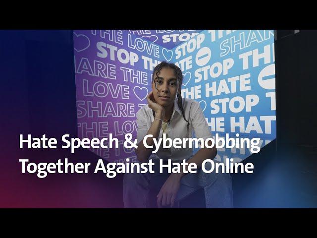 Hate Speech & Cybermobbing: Together for more respect online