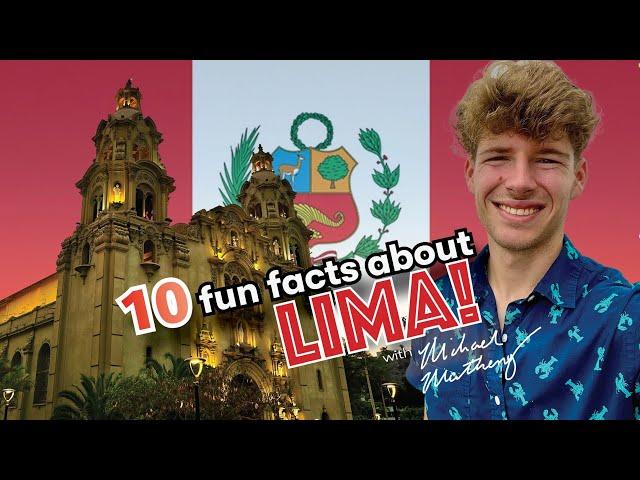 10 Things You Didn't Know About Lima, Peru!  | Travel Trivia Series