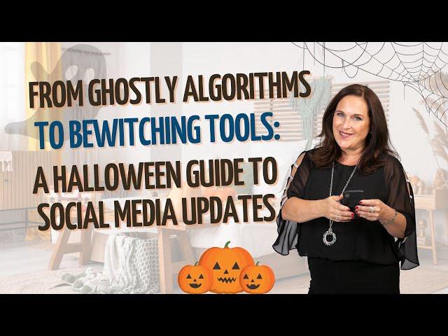 From Ghostly Algorithms to Bewitching Tools: A Halloween Guide to Social Media Updates