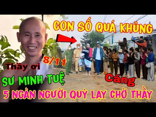 Sáng 8/11 Sư Minh Tuệ Bất Ngờ Vì " Gần 5 Ngàn Người Quỳ Lạy Chờ Thầy " Đi Khất Thực Quá Khủng Khiếp