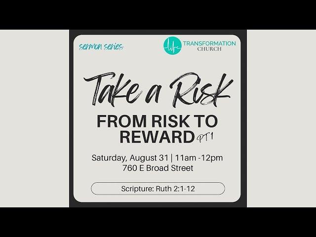 Take A Risk: From Risk to Reward | Rev. David Williams - Lead Pastor