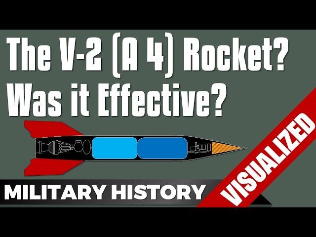 The V-2 Rocket (A 4) - How Effective was it?