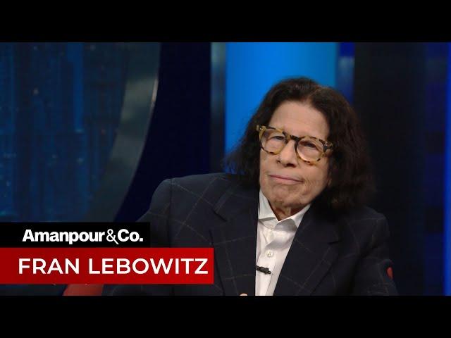 New York Legend Fran Lebowitz Gives Her Take on 2020 Politics | Amanpour and Company