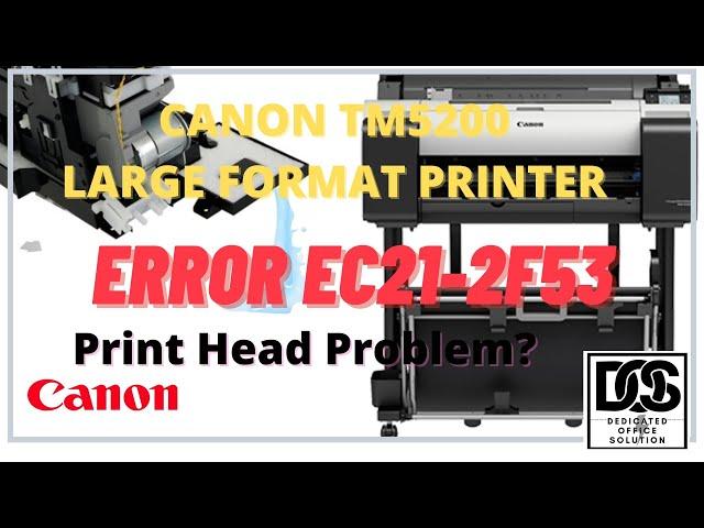 Canon TM5200 Print Head Error Code EC21-2F53- How to solve this problem