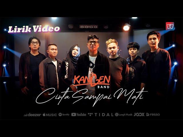 Kangen Band - Cinta Sampai Mati (Official Lyric Video)