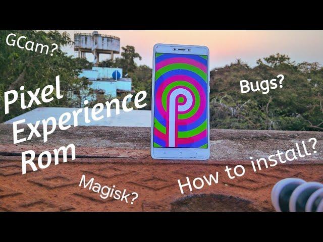 PixelExperience ROM for Redmi Note 4 || How to Install & Root || Hands on Review!! (English)