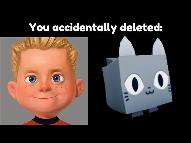 You accidentally deleted Pet Simulator X (Dash becoming Nightmare)