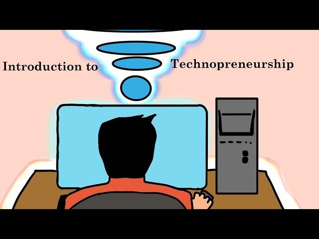 Week1 - Introduction to Technopreneurship