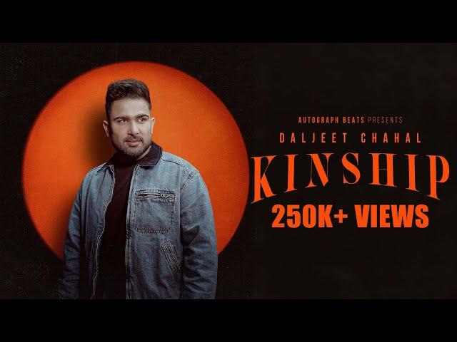 KinShip (official video) I Daljeet Chahal New Song I Spy Boi #kinship #daljeetchahal