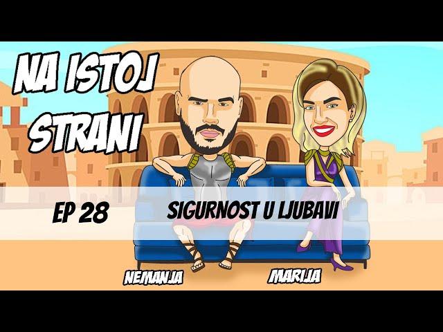 SIGURNOST U LJUBAVI - EP28 - Na istoj strani