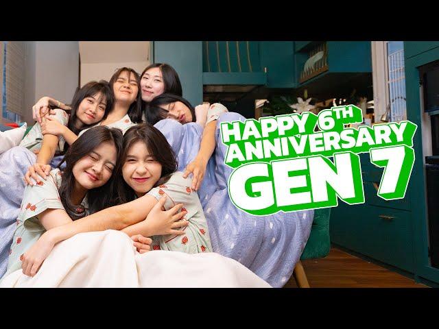 Happy 6th Anniversary Gen7 ! | Part 1